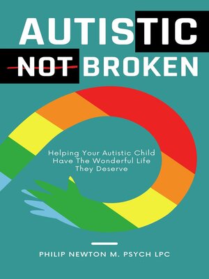 cover image of Autistic, Not Broken